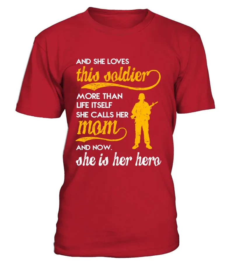 Army Mom Daughter More Than Life Itself T-shirts