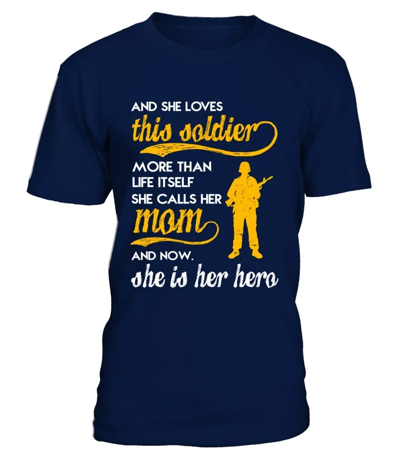 Army Mom Daughter More Than Life Itself T-shirts