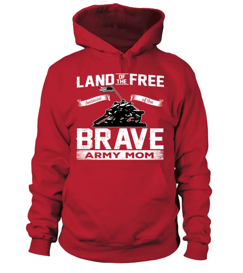 Army Mom Land Of The Brave T-shirts