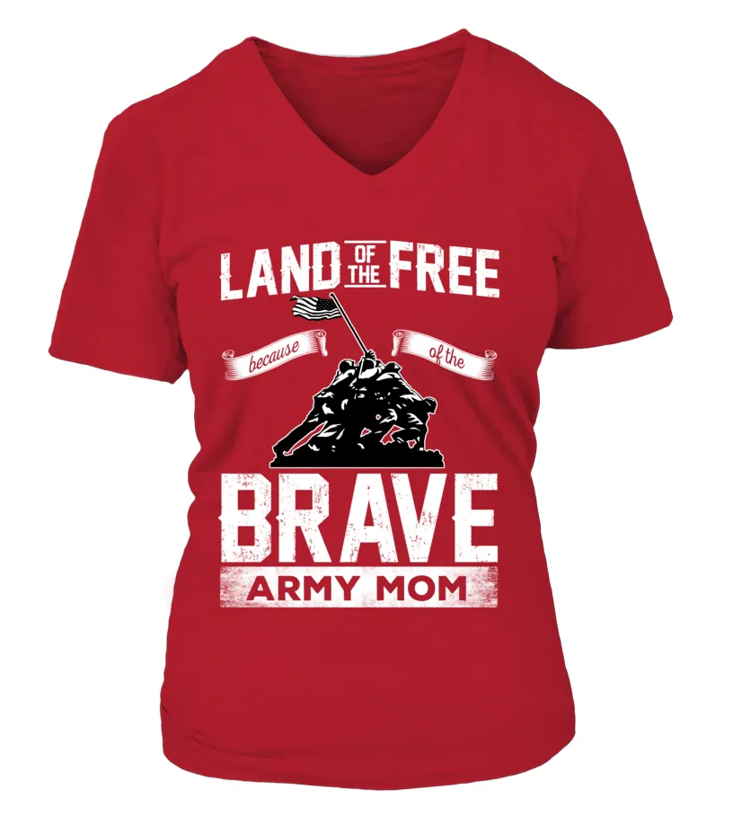 Army Mom Land Of The Brave T-shirts