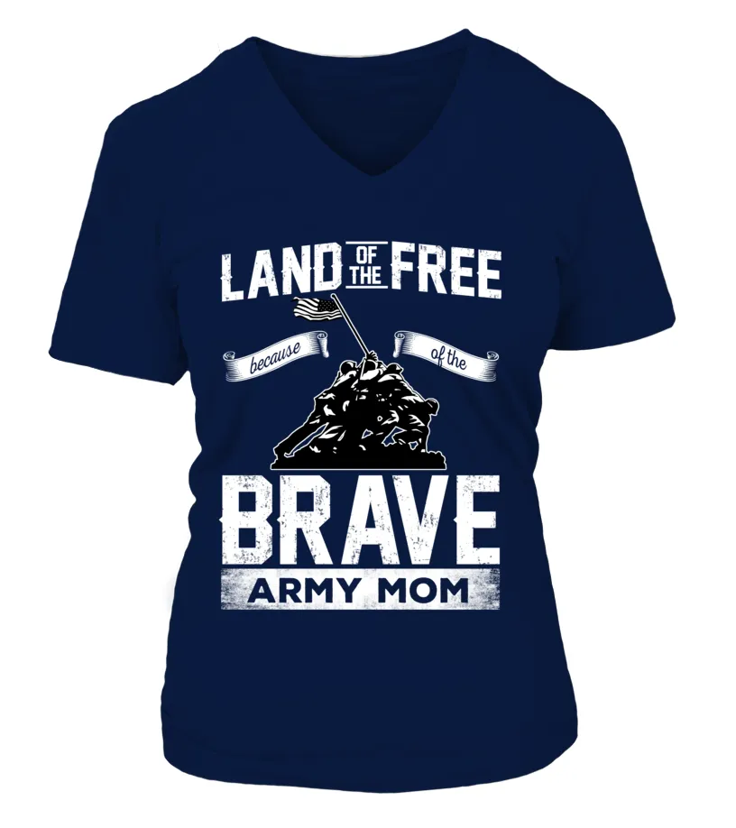 Army Mom Land Of The Brave T-shirts