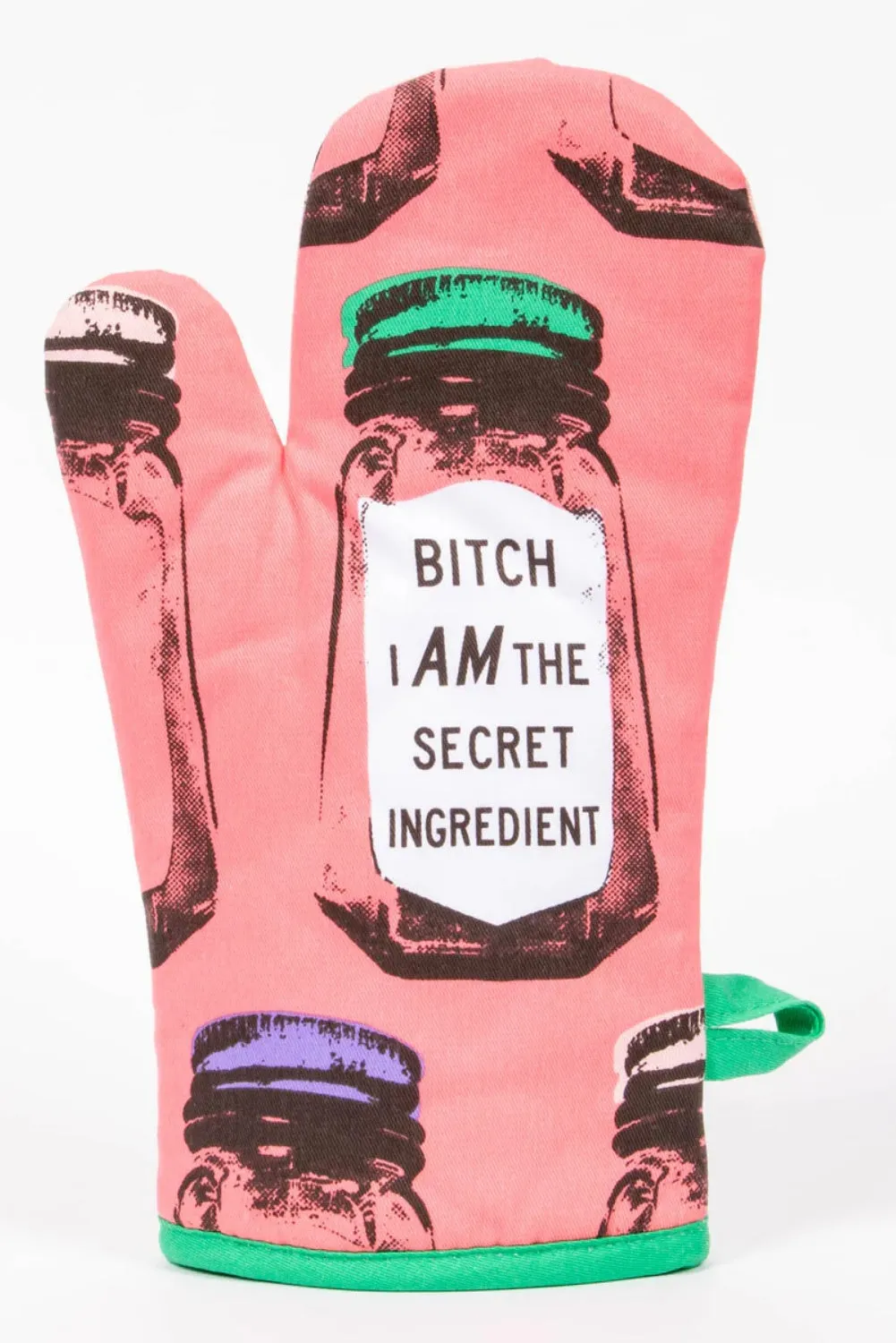 BITCH I AM THE SECRET INGREDIENT OVEN MITT